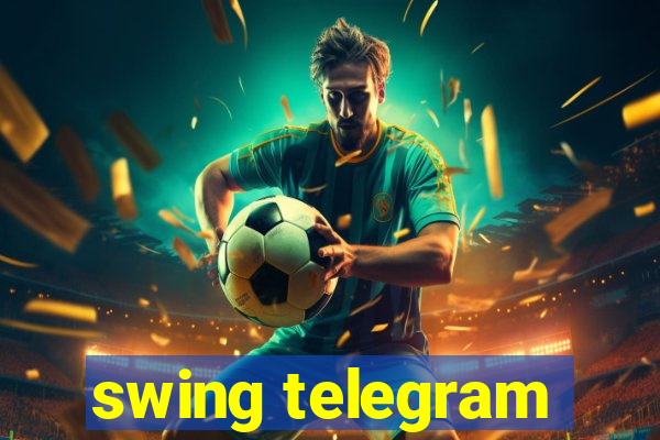 swing telegram
